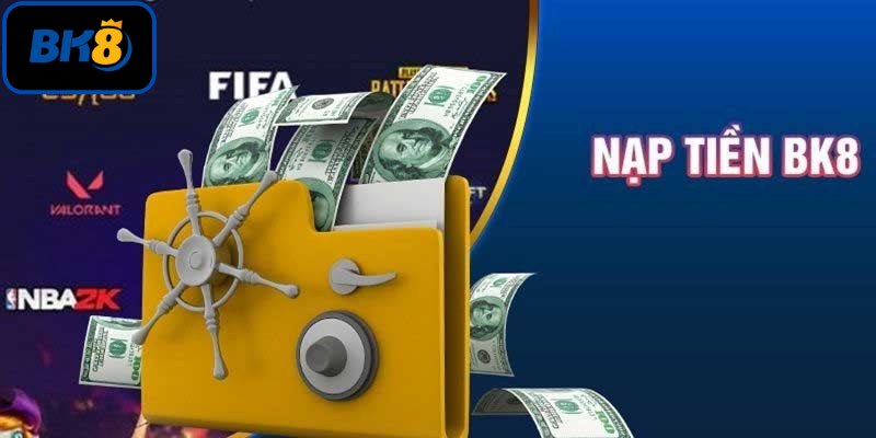 Nạp tiền Bk8