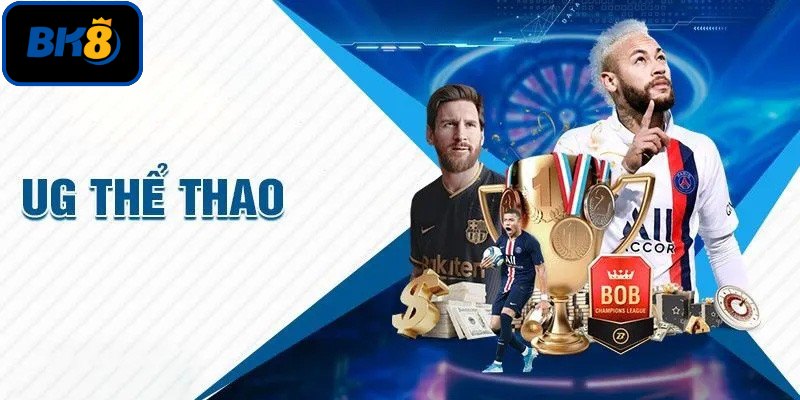 UG thể thao - Sảnh thể thao hot nhất hiện nay